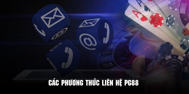 Phương thức kết nối với chuyên viên PG88 để được tư vấn